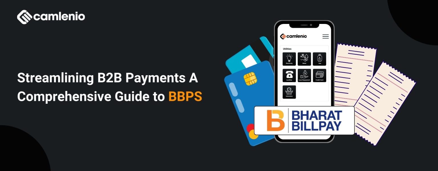 Streamlining B2B Payments A Comprehensive Guide To BBPS