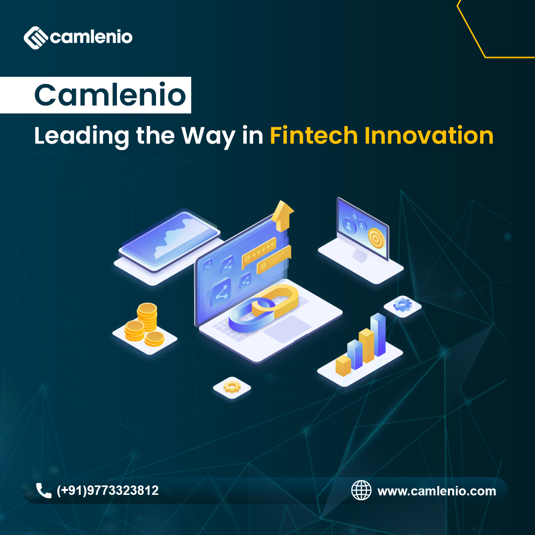 Top 10 Benefits of Fintech Software Development - Camlenio