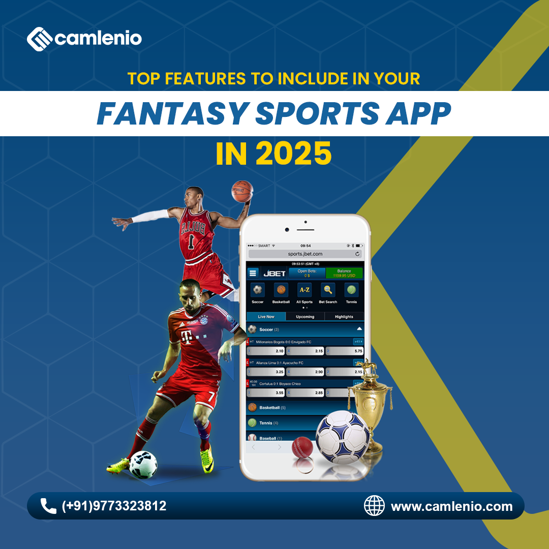 Top Features to Include in Your Fantasy Sports App in 2025